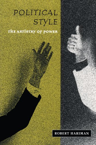 Political Style: The Artistry of Power (New Practices of Inquiry (Paperback))