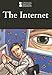 The Internet (Introducing Issues With Opposing Viewpoints)