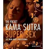 Produkt-Bild: The Pocket Kama Sutra Super Sex: 52 Red-Hot Positions [ THE POCKET KAMA SUTRA SUPER SEX: 52 RED-HOT POSITIONS ] by Bailey, Nicole (Author) Jan-04-2011 [ Paperback ]