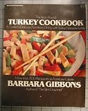 The Year-Round Turkey Cookbook: Guide to Delicious, Nutritious Dining With Today's Versatile Turkey Products (Mcgraw-Hill Paperbacks)