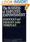 The Business of Employee Empowerment: Democracy and Ideology in the Workplace