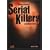 Serial Killers : Histoires vraies