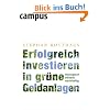Erfolgreich investieren in gr�ne Geldanlagen: �kologisch - ethisch - nachhaltig