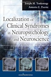 Localization of Clinical Syndromes in Neuropsychology and Neuroscience