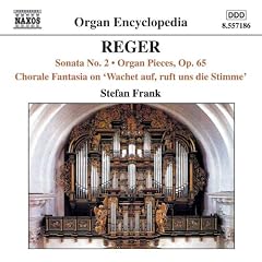 Reger: Sonata No. 2; Organ Pieces, Op. 65; Chorale Fantasia on "Wachet auf, ruft uns die Stimme"