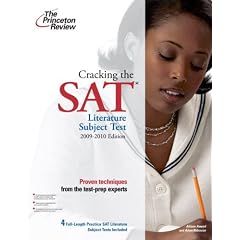 Cracking the SAT Literature Subject Test, 2009-2010 Edition (College Test Preparation)