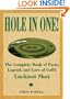 Hole In One! The Complete Book Of Facts, Legend And Lore On Golf's Luckiest Shots
