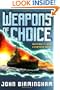 Weapons of Choice (The Axis of Time Trilogy, Book 1)