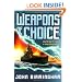 Weapons of Choice (The Axis of Time Trilogy, Book 1)