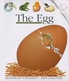The Egg (First Discovery (Moonlight Publishing))