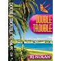 Double Trouble