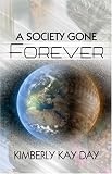A Society Gone Forever