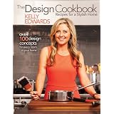 The Design Cookbook: Recipes for a Stylish Home