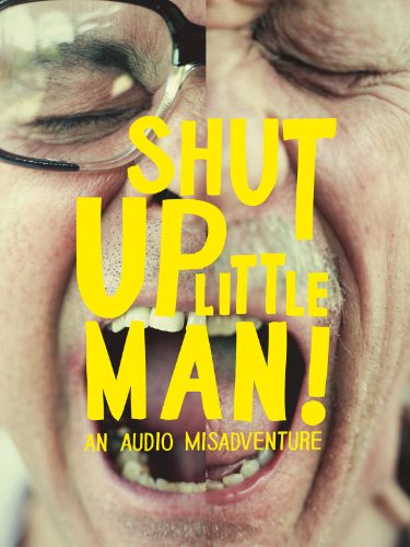 Shut Up Little Man