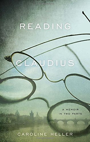 Reading Claudius: A Memoir in Two Parts