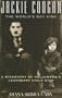 Jackie Coogan: The World's Boy King: A Biography of Hollywood's Legendary Child Star (The Scarecrow Filmmakers Series)