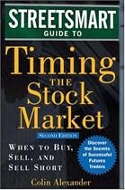 Streetsmart Guide to Timing the Stock Market: When to Buy, Sell, and Sell Short (Streetsmart Guides)