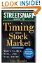 Streetsmart Guide to Timing the Stock Market: When to Buy, Sell, and Sell Short (Streetsmart Guides)