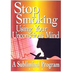 Stop Smoking Using Your Unconscious Mind A Subliminal Program (plus bonus subliminal audio CD)