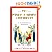 The Food Snob's Dictionary: An Essential Lexicon of Gastronomical Knowledge