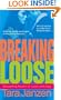 Breaking Loose