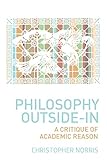 Philosophy outside-in : a critique of academic reason