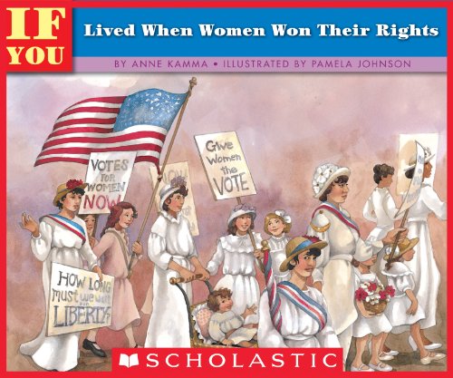If You Lived When Women Won Their Rights (If You...)