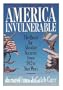 America Invulnerable: The Quest for Absolute Security from 1812 to Star Wars