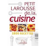 Petit Larousse de la Cuisine (French Edition)