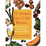 15-Minute Low-Carb Recipes: Instant Recipes for Dinners, Desserts, and More