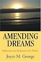 Amending Dreams: Reflections and Meditations of a Widow
