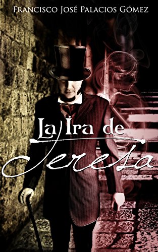 la ira de teresa spanish edition