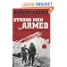 Strong Men Armed: The United States Marines Against Japan