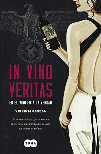 In vino veritas: En el vino está la verdad (Spanish Edition)