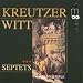 Classical Music : Kreutzer & Witt: Septets
