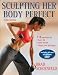 Sculpting Her Body Perfect - 3rd Edition (DVD/Paperback Book)