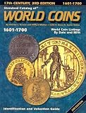 Standard Catalog of World Coins, 1601-1700: Identification and Valuation Guide 17th Century (Standard Catalog of World Coins 17th Century Edition 1601-1700)