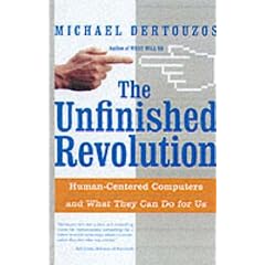 The Unfinished Revolution: Making Computers Human-centric