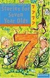 The Kingfisher Treasury of Stories for Seven Year Olds (The Kingfisher Treasury of Stories)