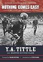 Nothing Comes Easy: My Life in Football