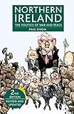 Northern Ireland : the politics of war and peace