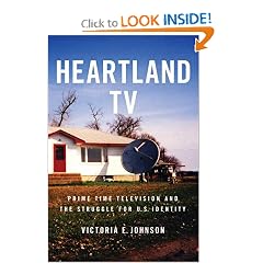 Heartland TV: Prime Time Television and the Struggle for U.S. Identity