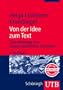 Von der Idee zum Text. Eine Anleitung zum wissenschaftlichen Schreiben.