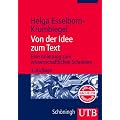 Von der Idee zum Text. Eine Anleitung zum wissenschaftlichen Schreiben.