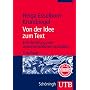 Von der Idee zum Text. Eine Anleitung zum wissenschaftlichen Schreiben.