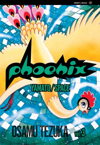 Phoenix: Yamato/Space (Phoenix Series)