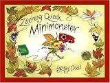 Zachary Quack, Mini Monster