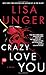 Crazy Love You: A Novel