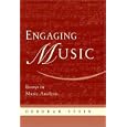 Engaging Music: Essays in Music Analysis by Deborah Stein