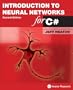 Introduction to Neural Networks for C#, 2nd Edition